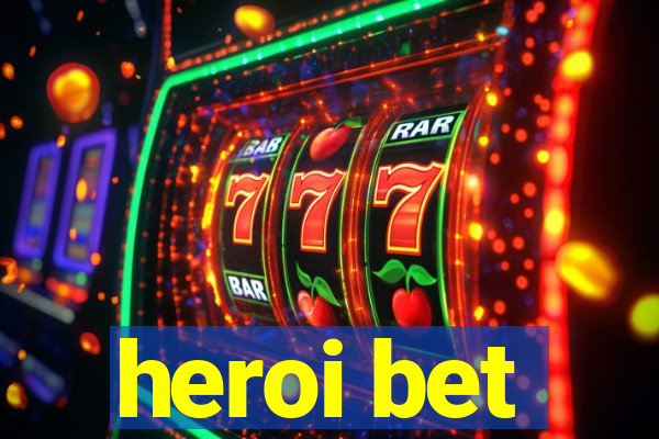 heroi bet